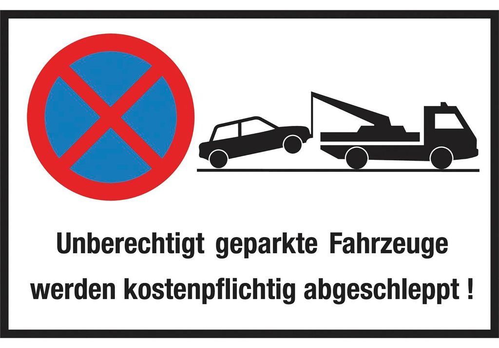 Parkplatzschild Parkverbot Unberechtigt geparkte Fahrzeuge 600 x 400 mm