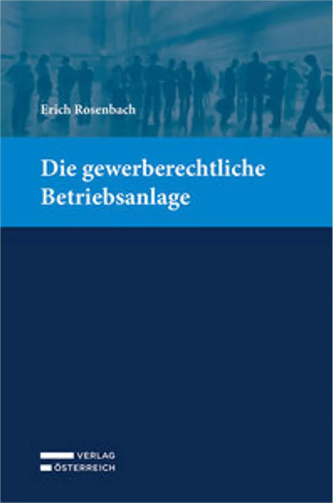 Évitez les Litiges : Guide Droit des Installations Betriebsanlage GBA