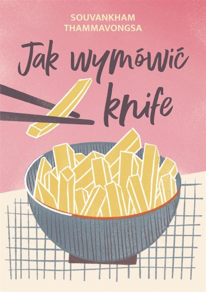 Jak wymówić knife - Souvankham Thammavongsa, Emilia Skowrońska