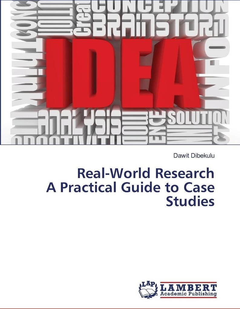 Real-World Research A Practical Guide to Case Studies