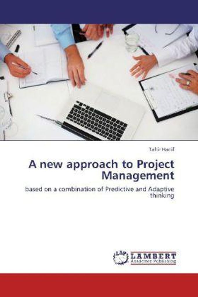 Hanif, T: New approach to Project Management