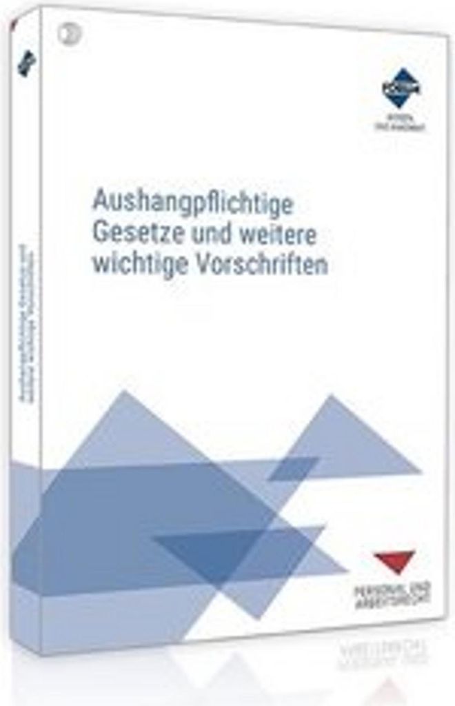 Aushangpflichtige Gesetze und weitere wichtige Vorschriften