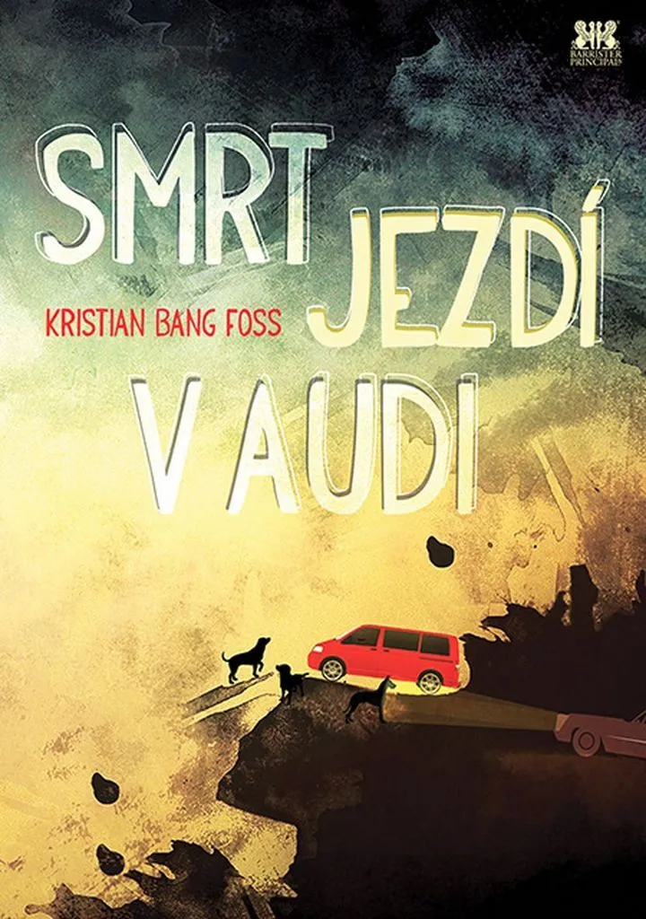 Smrt jezdí v Audi Kristian Bang Foss : Le Roman Idéal pour s'évader