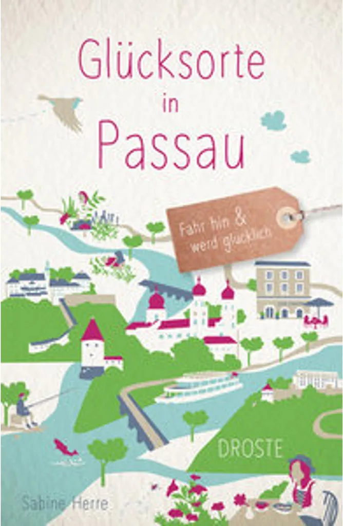 Glücksorte in Passau : Édition Illustrée des sites secrets de la ville