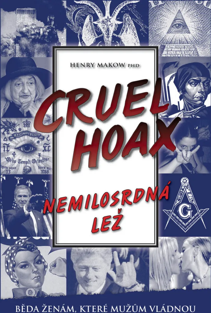 Nemilosrdná lež : Déjouez la Désinformation avec le Livre de Henry Makow