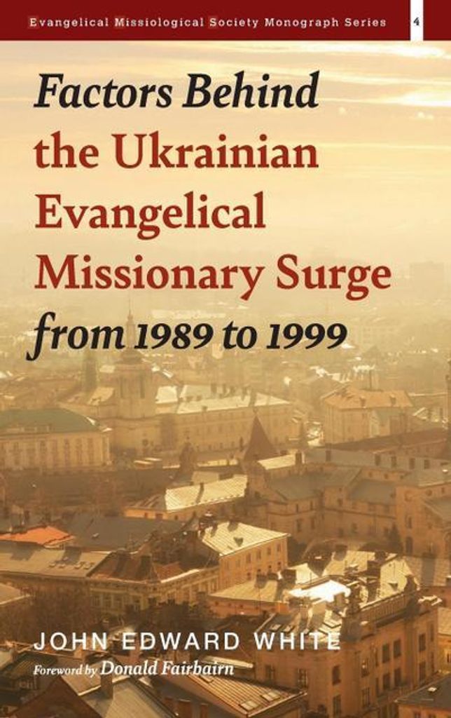 Faktoren für den Anstieg der evangelikalen Missionstätigkeit in der Ukraine zwischen 1989 und 1999