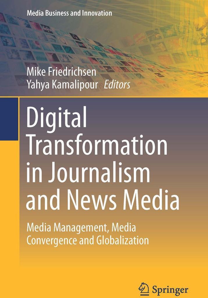 Digital Transformation in Journalism and News Media