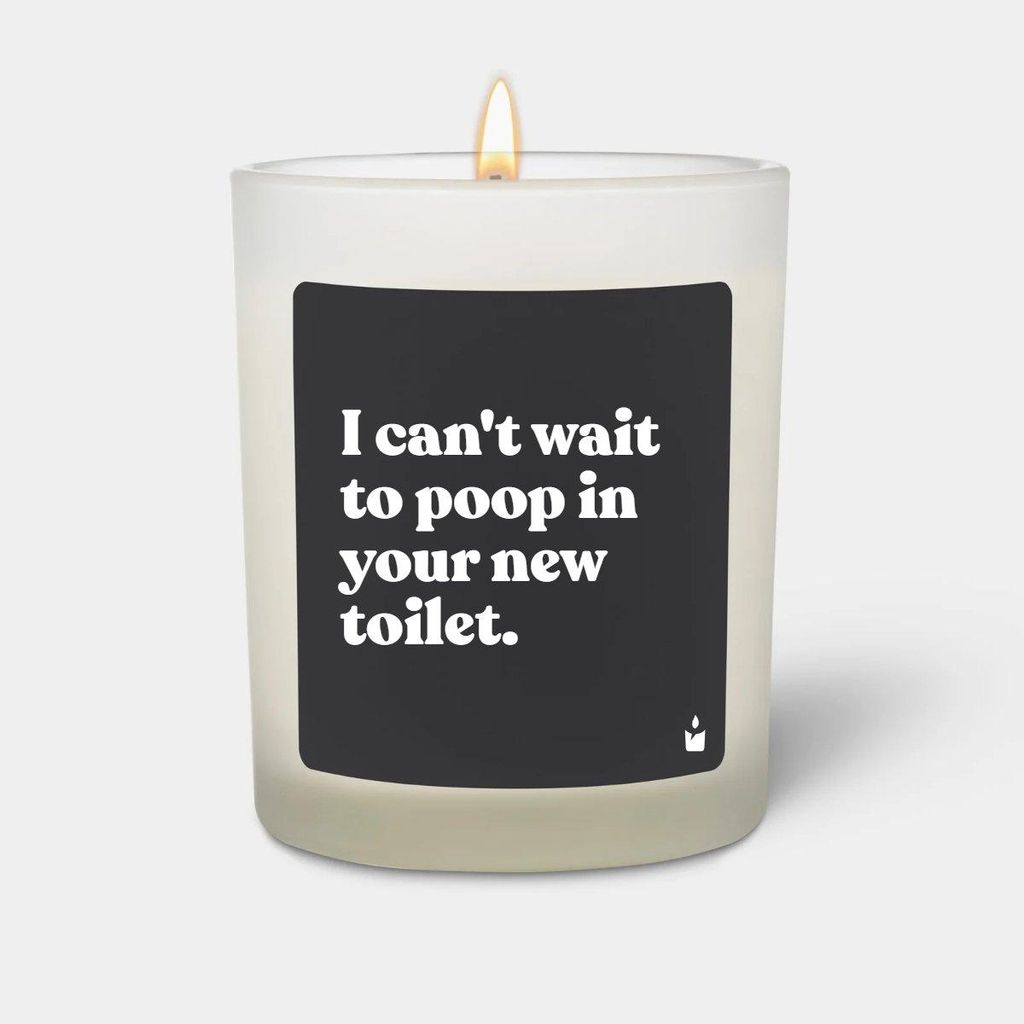 ChattyCandles Duftkerze Woody I can't wait to poop in your new toilet.
