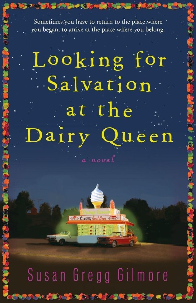 Looking for Salvation at the Dairy Queen, Gregg Gilmore, Susan,