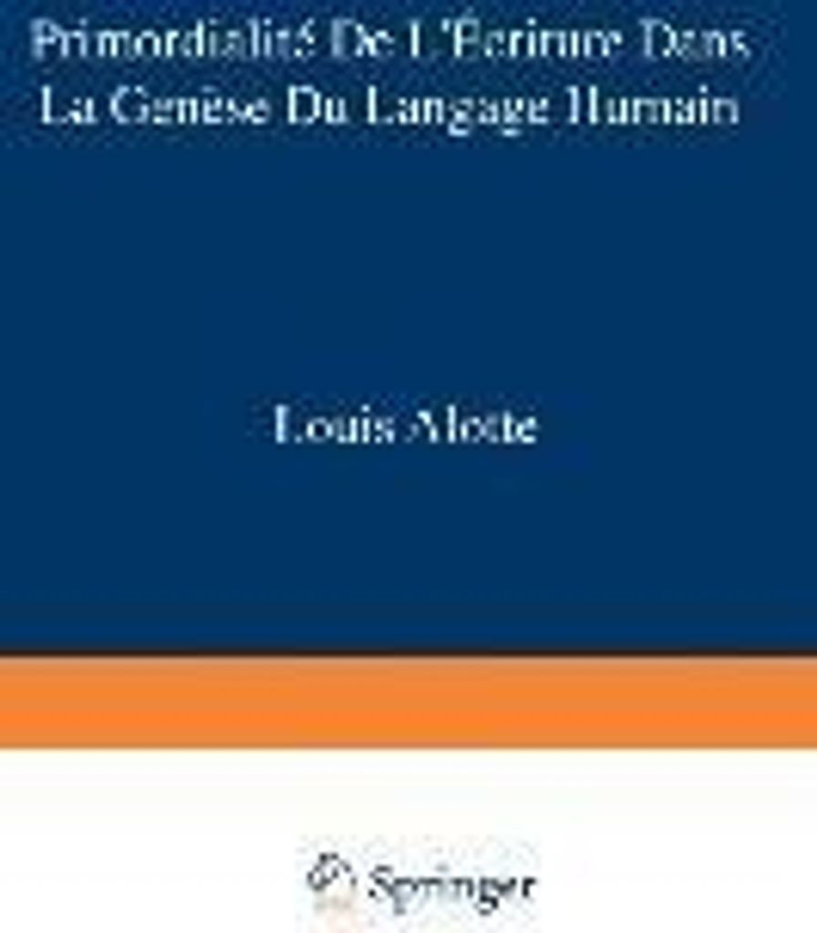 Primordialité de l'écriture dans la genèse du langage humain