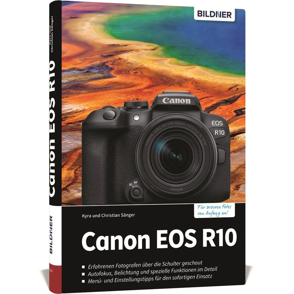 Canon EOS R10 - Das umfangreiche Praxisbuch zu Ihrer Kamera!