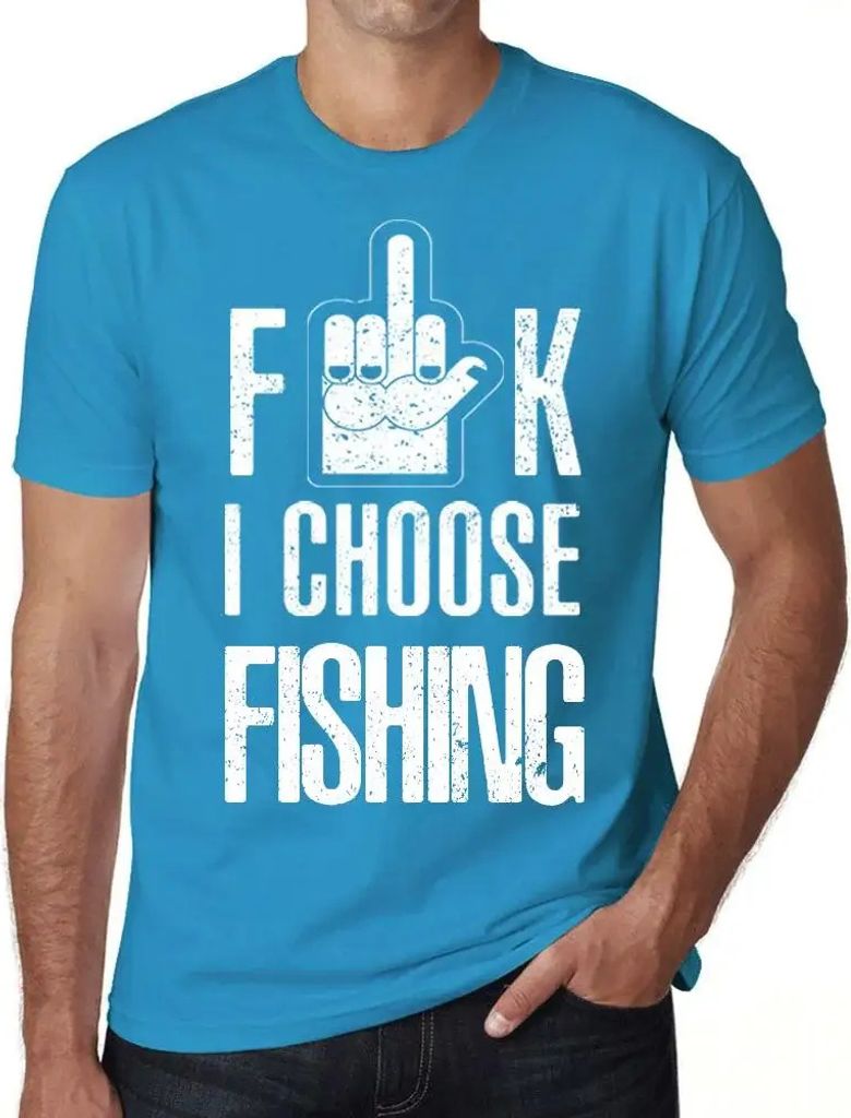 Herren Grafik T-Shirt F**k ich wähle Angeln – F**k I Choose Fishing – Öko-Verantwortlich Vintage Jahrgang Kurzarm Lustige Druck Geburtstag Ge...