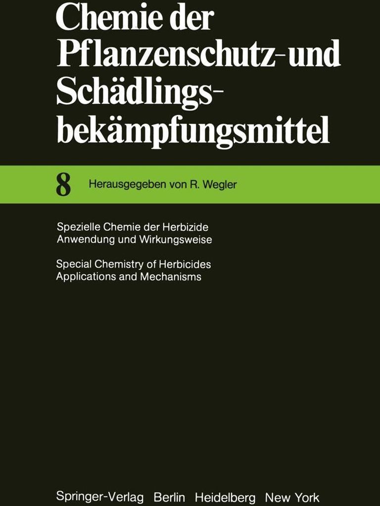Spezielle Chemie der Herbizide · Anwendung und Wirkungsweise / Special Chemistry of Herbicides · Applications and Mechanisms