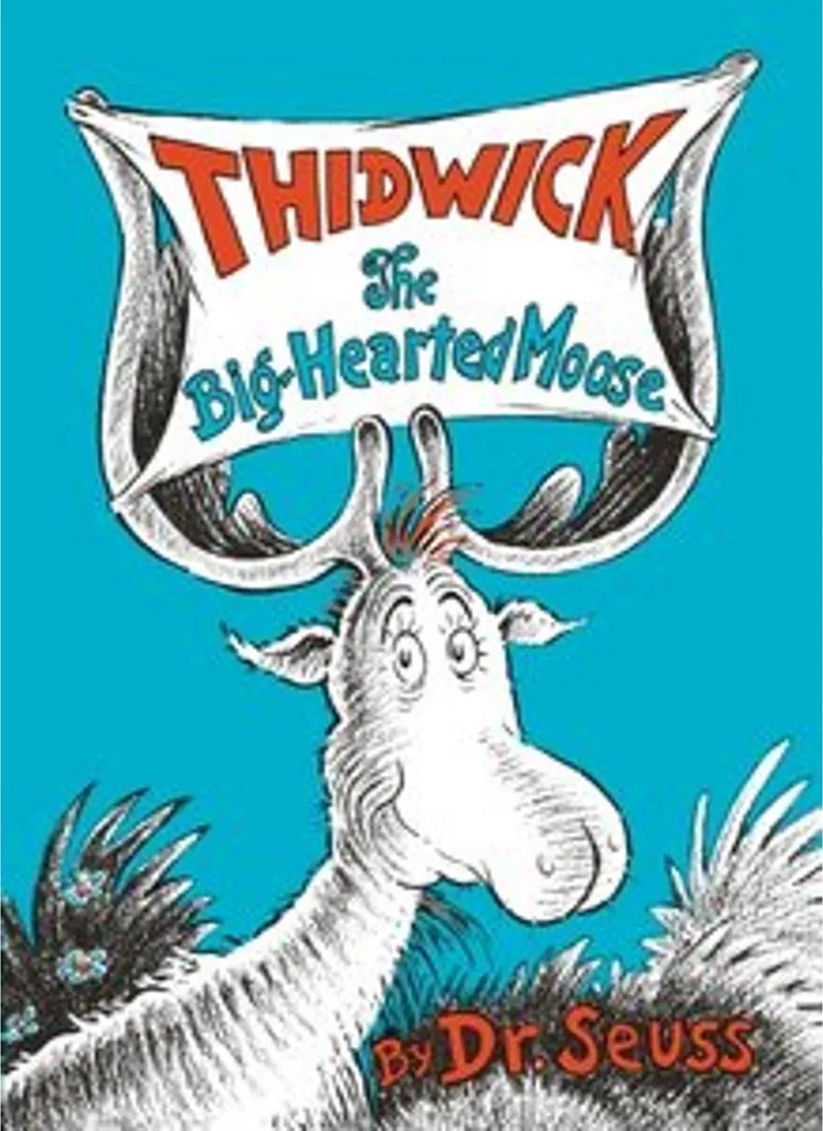 Thidwick the Big-Hearted Moose Dr. Seuss Édition de Luxe Couverture Rigide