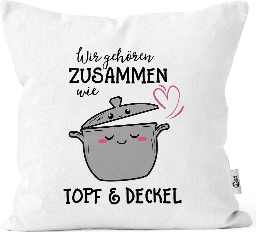 Kissen-Bezug Wir gehören zusammen wie Topf und Deckel Geschenk Valentinstag Liebe Spruch Kissen-Hülle Deko-Kissen Baumwolle MoonWorks weiß uni...