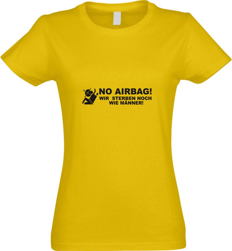 Kiwistar - T-Shirt tailliert - Damen - gelb - No Airbag - mit Motiv Bedruckt - Funshirt Design - Sport - Freizeit - Damen - L