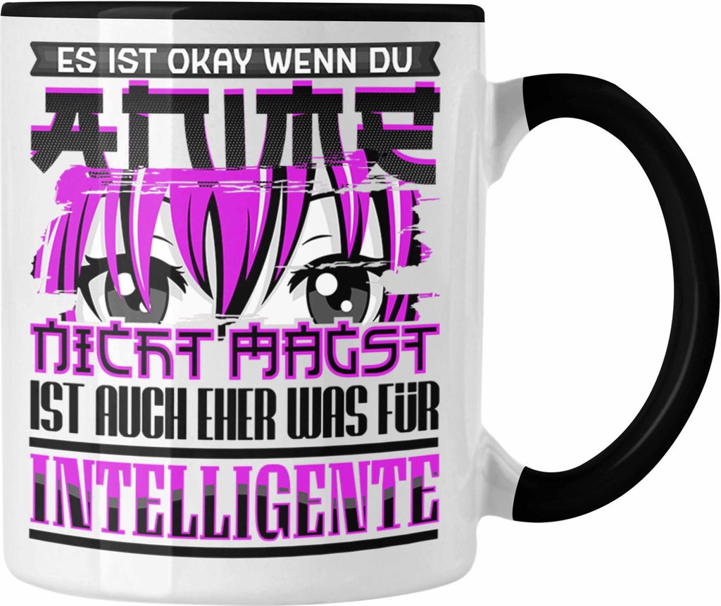 Trendation - Anime Tasse Geschenk Spruch Manga Kawaii Es Ist Ok Wenn Du Anime Nicht Magst (Schwarz)