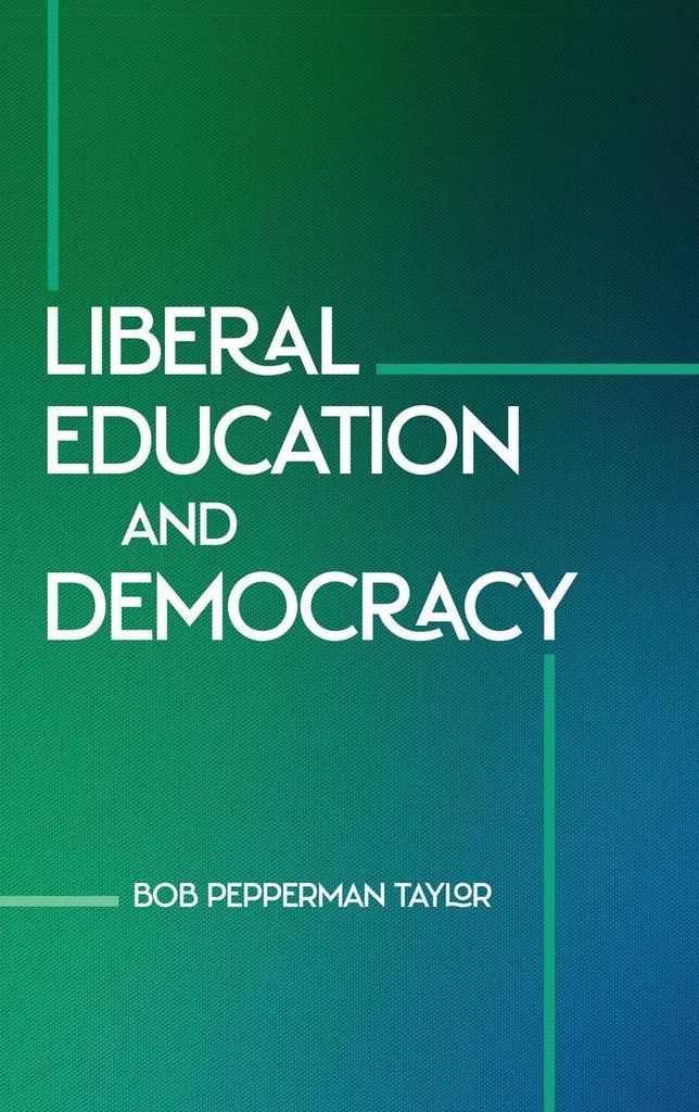 Liberal Education and Democracy