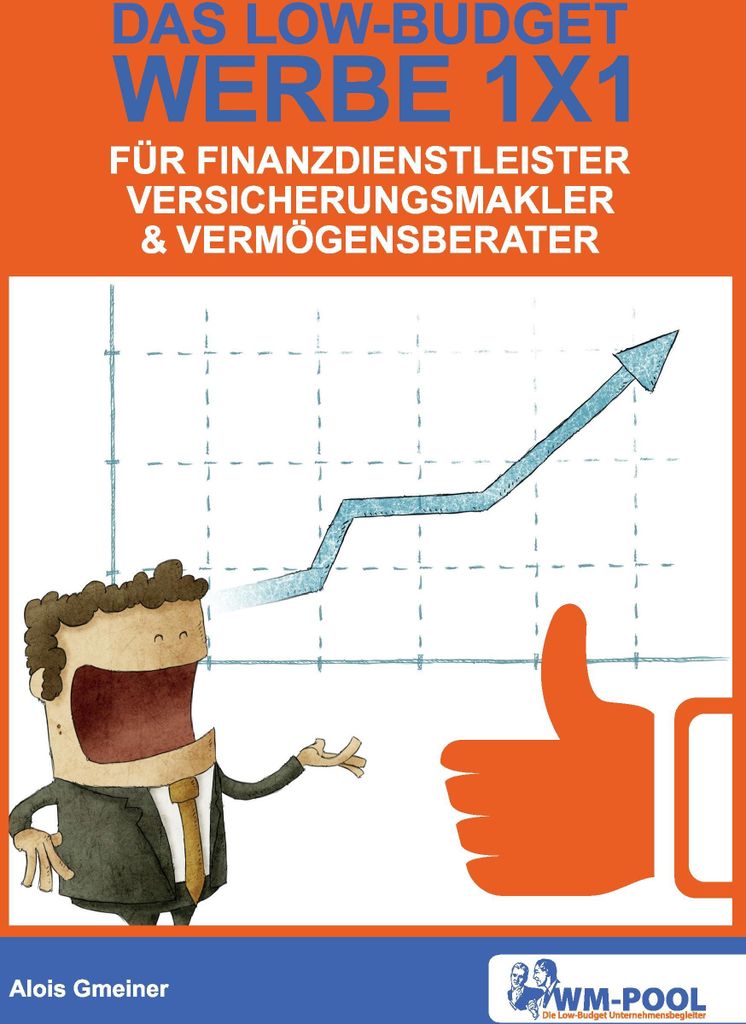 Low Budget Werbe 1x1 für Finanzdienstleister, Versicherungsmakler und Vermögensberater