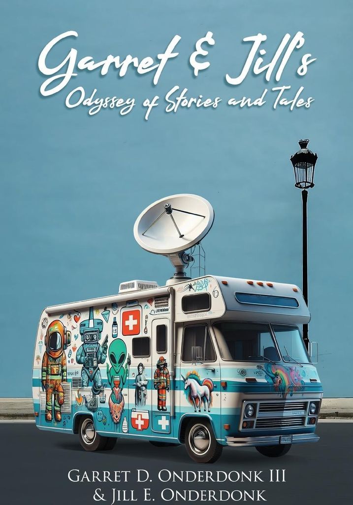 Garret & Jill's Odyssey of Stories and Tales