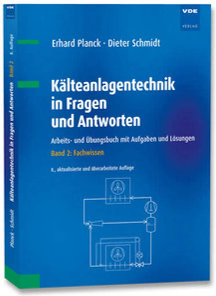 Kälteanlagentechnik in Fragen und Antworten : Le Guide Technique Froid