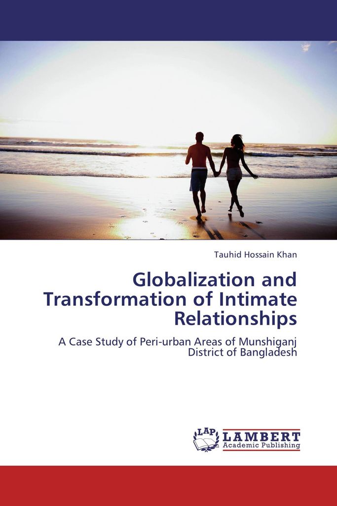 Globalization and Transformation of Intimate Relationships