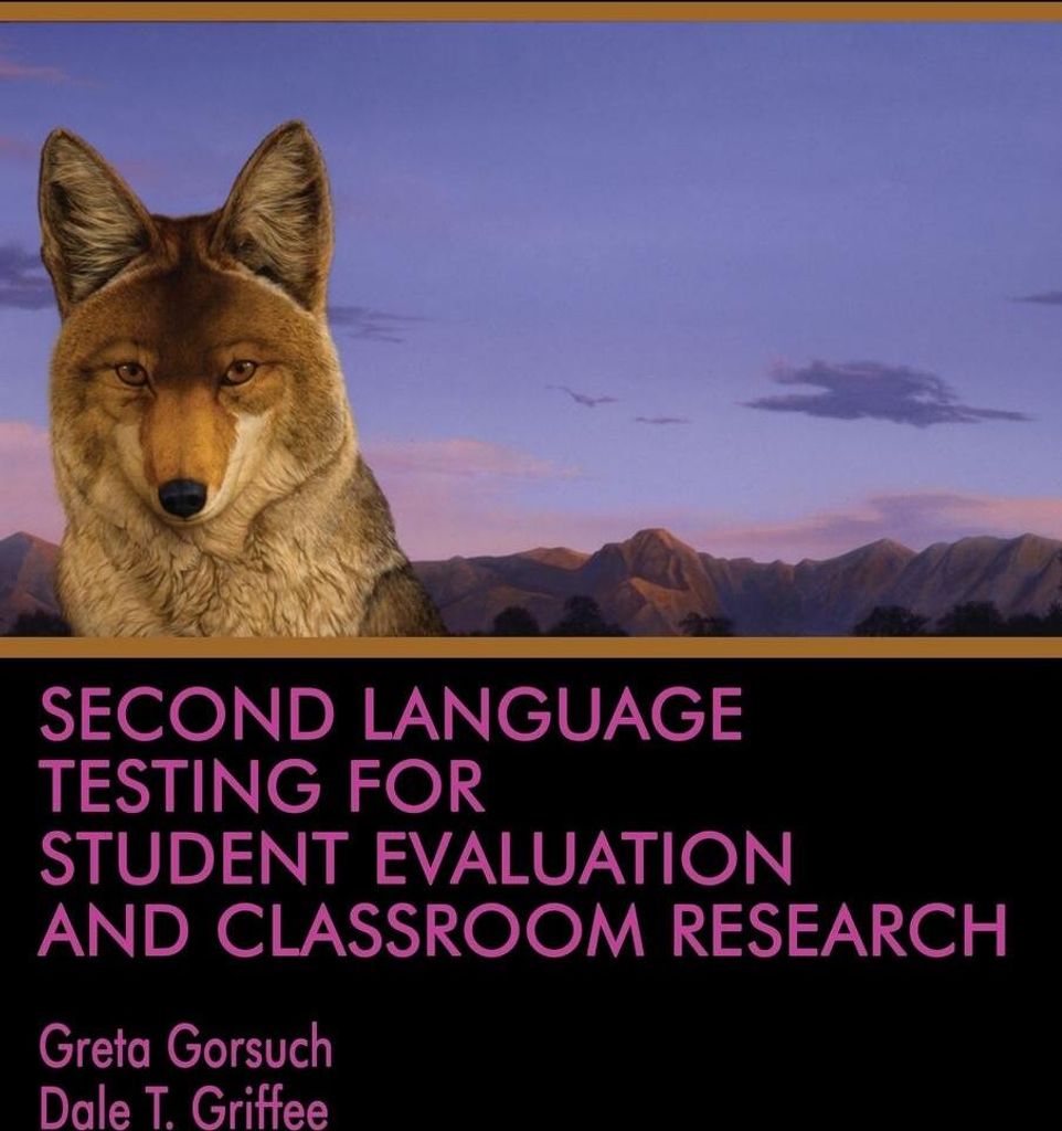Second Language Testing for Student Evaluation and Classroom Research