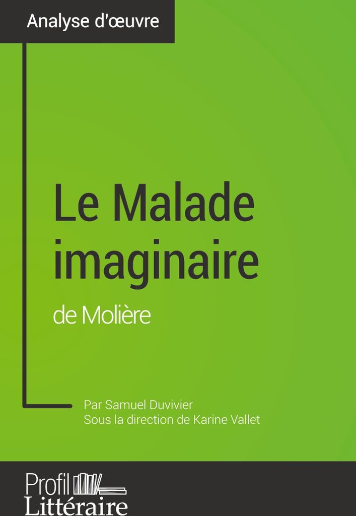 Le Malade imaginaire de Molière (analyse approfondie)