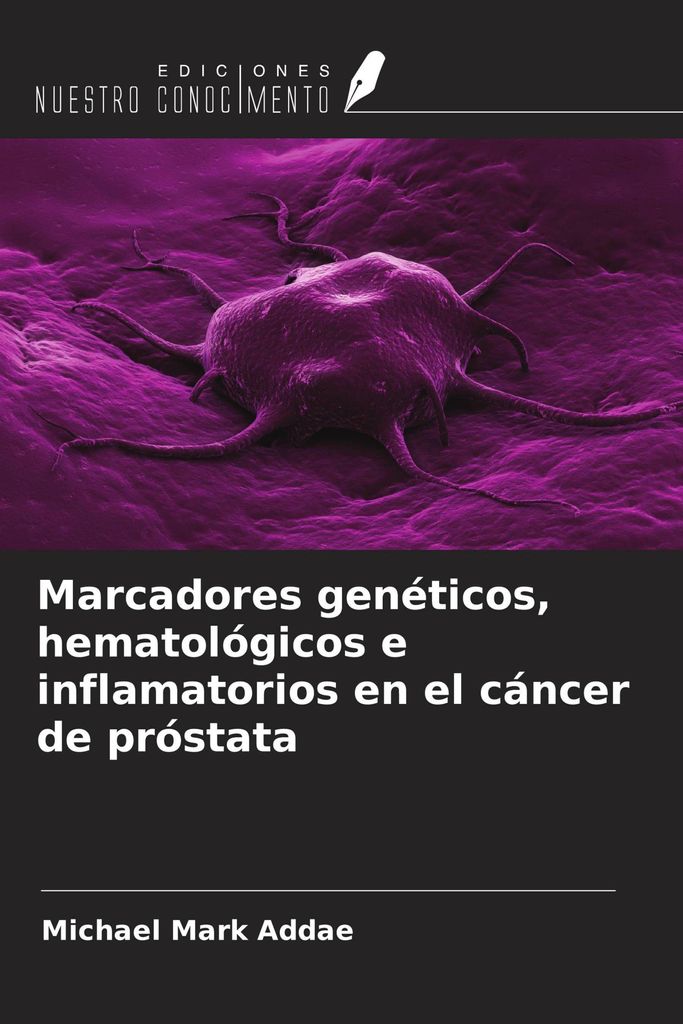 Marcadores genéticos, hematológicos e inflamatorios en el cáncer de próstata