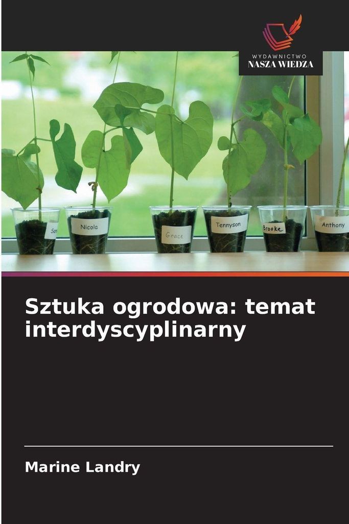 Sztuka ogrodowa: temat interdyscyplinarny