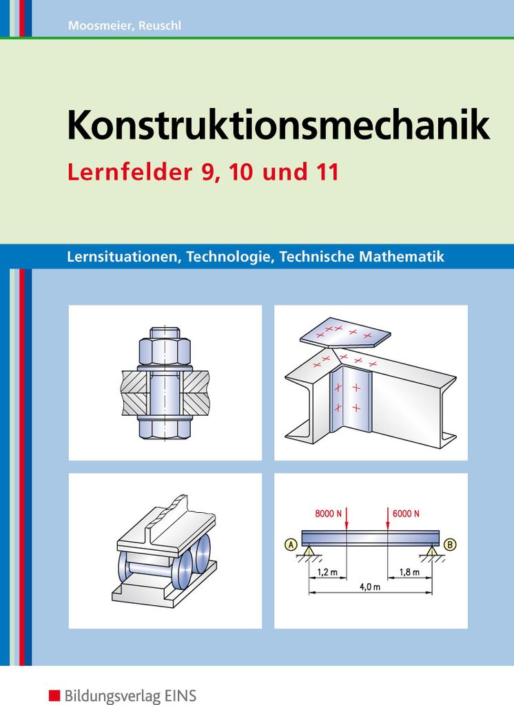 Lernsituationen, Technologie, Technische Mathematik Konstruktionsmechanik