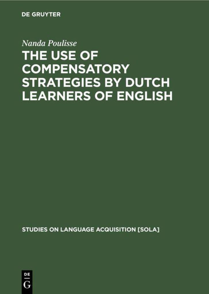 The Use of Compensatory Strategies by Dutch Learners of English