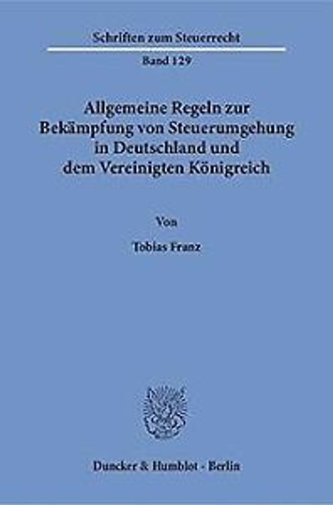 Allgemeine Regeln zur Bekämpfung von Steuerumgehung in Deutschland und dem Vereinigten Königreich.