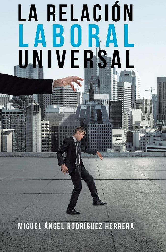 La Relación Laboral Universal