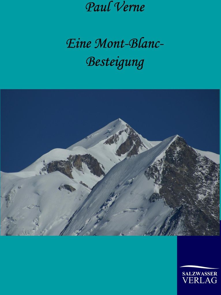 Eine Mont-Blanc-Besteigung