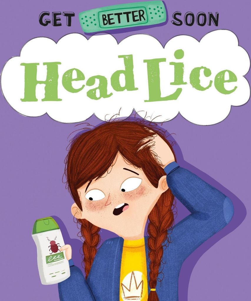 Get Better Soon!: Head Lice