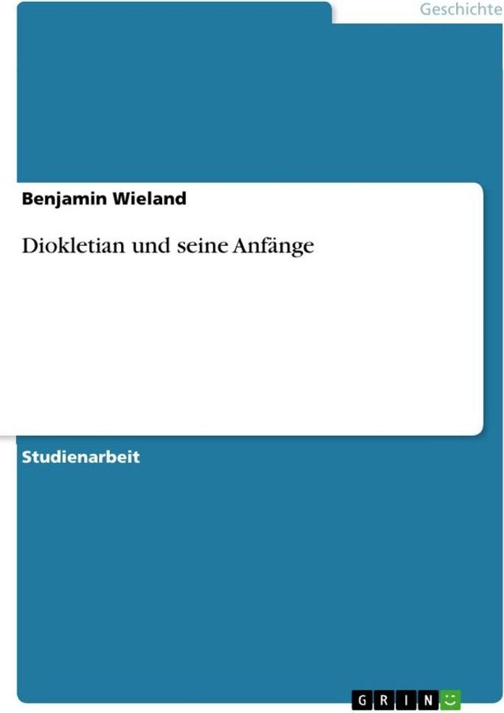 Diokletian und seine Anfänge