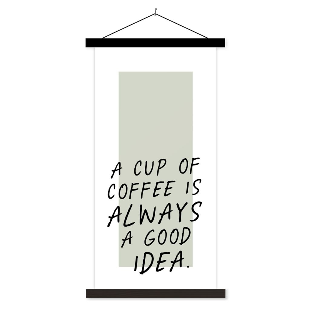 MuchoWow Textilposter Sprichwörter - Kaffee - Eine Tasse Kaffee ist immer eine gute Idee - Zitate 90x180 cm mit schwarzem Rahmen - Dekoration Wo...