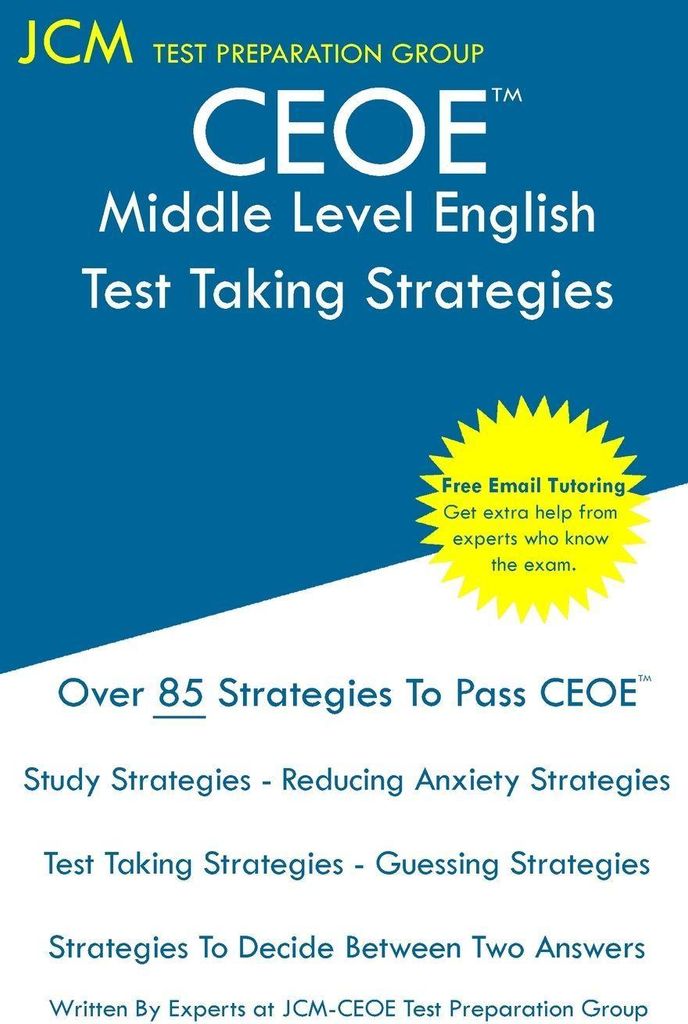 CEOE Middle Level English - Test Taking Strategies