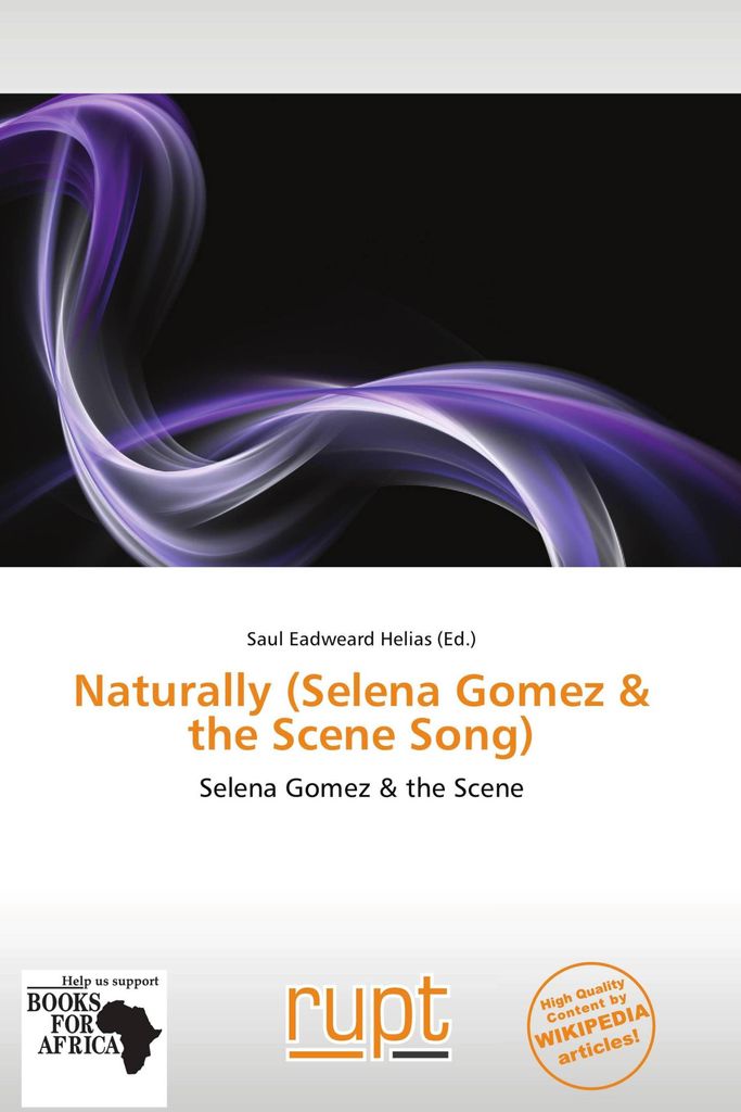 Naturally (Selena Gomez & the Scene Song)
