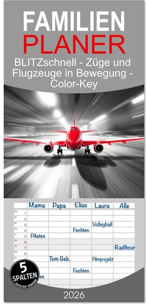 Familienplaner 2026 - BLITZschnell - Züge und Flugzeuge in Bewegung - Color-Key mit 5 Spalten (Wandkalender, 21 x 45 cm) CALVENDO