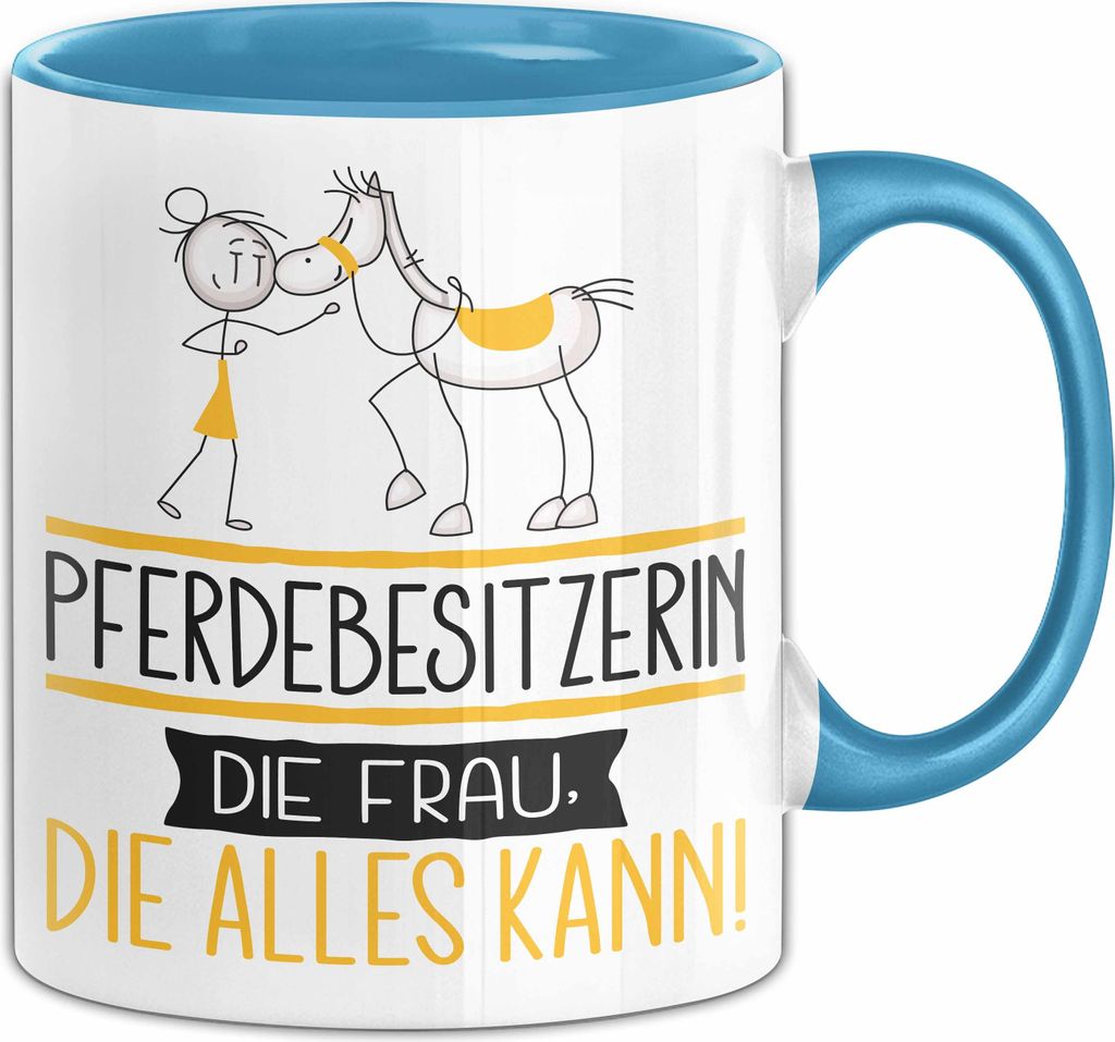 Pferdebesitzerin Geschenk Tasse Becher Die Frau Die Allen Kann Geschenkidee für eine Pferdebesitzerin Lustig (Blau)