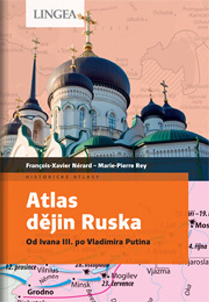 Atlas dějin Ruska (Rey Marie-Pierre)