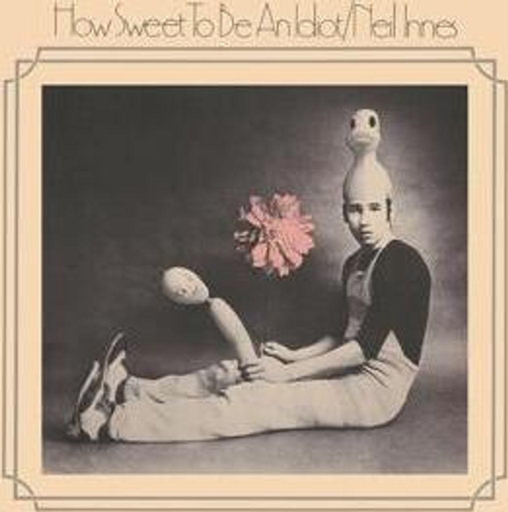 How Sweet to be an Idiot: Expanded Digipak Edition
