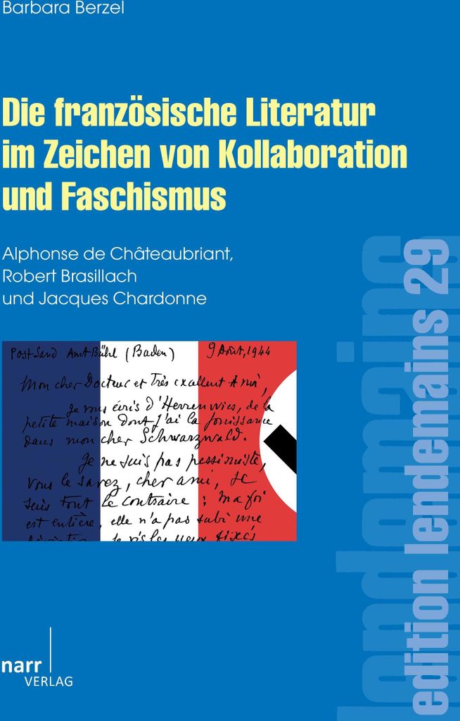 Die französische Literatur im Zeichen von Kollaboration und Faschismus