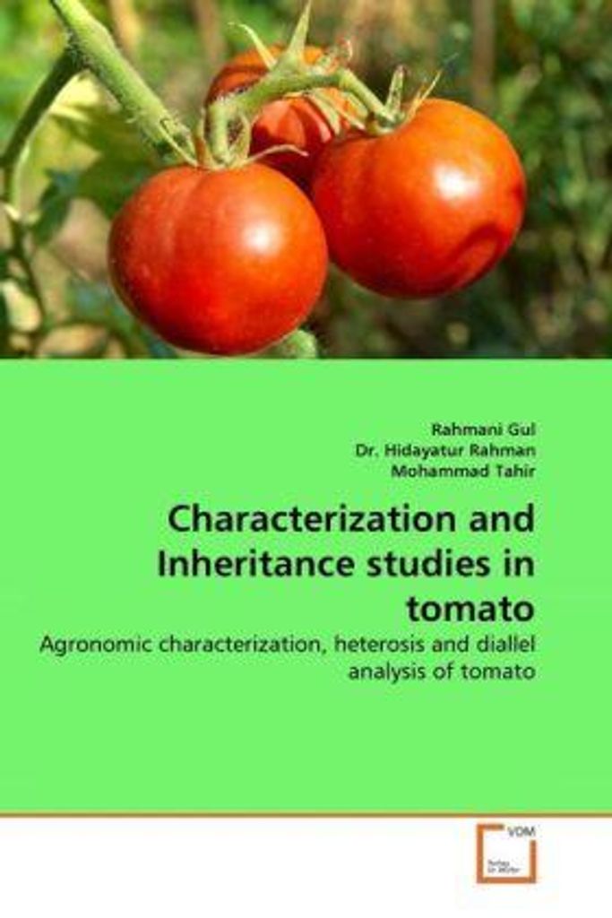 Gul, R: Characterization and Inheritance studies in tomato