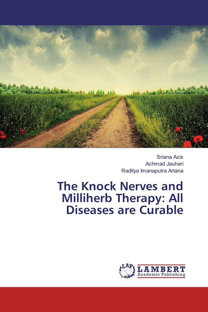 The Knock Nerves and Milliherb Therapy: All Diseases are Curable