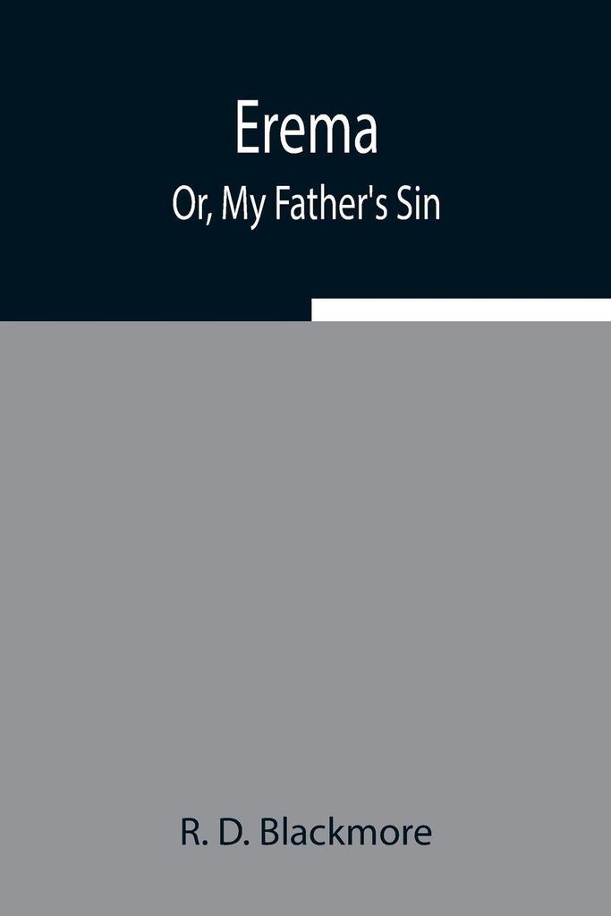 Erema; Or, My Father'S Sin