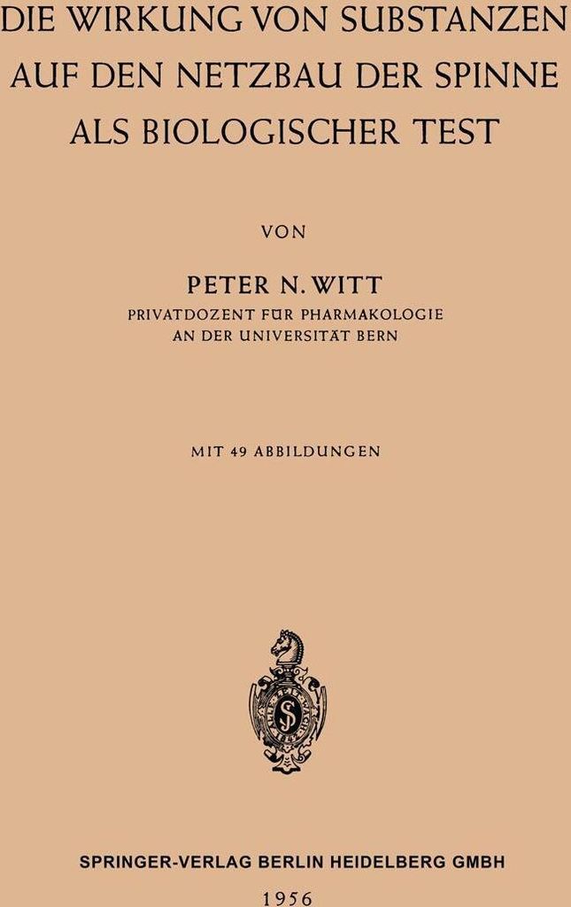 Die Wirkung von Substanzen auf den Netzbau der Spinne als Biologischer Test