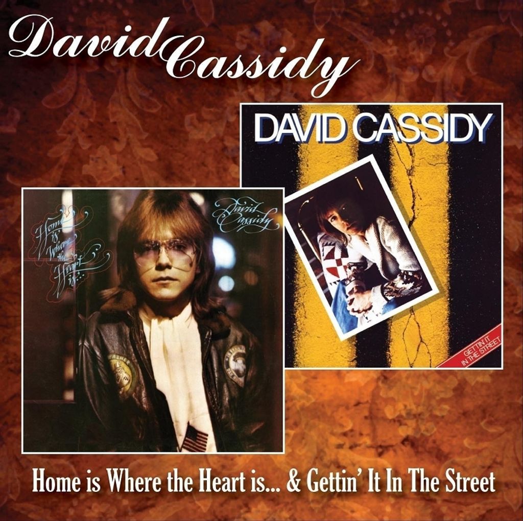 David Cassidy - Home Is Where the Heart Is/Gettin' It in the Street CD